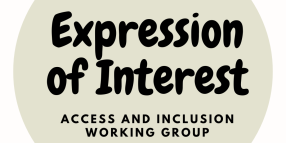 EXPRESSION OF INTEREST | ACCESS & INCLUSION WORKING GROUP