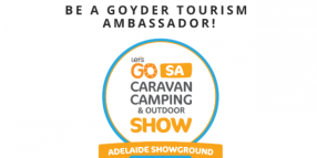 Be a Goyder Tourism Ambassador!