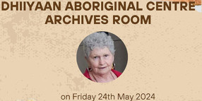 All Invited to the Official Opening of the Archive Room at the Dhiiyaan Aboriginal Centre