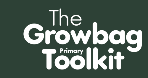 The Growbag Primary Toolkit
