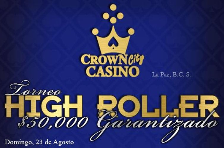 No te pierdas el High Roller $50.000 Garantizados de Crown City Casino en La Paz