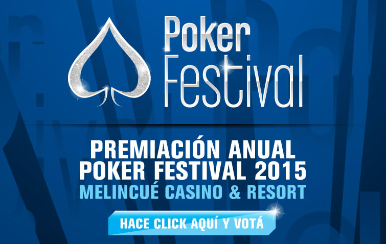 Poker Festival: vos elegís a los mejores del año