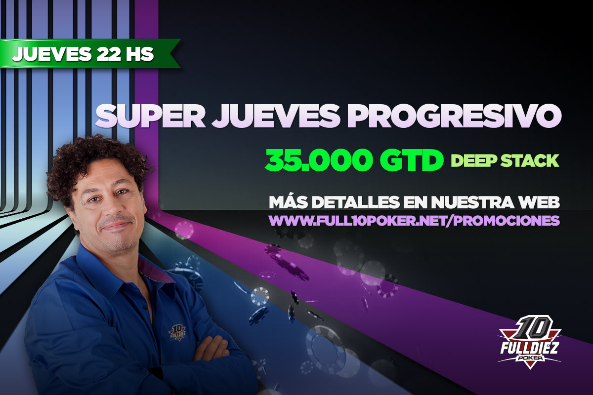 Hoy se juega el Super Jueves Progresivo de Full 10 Poker