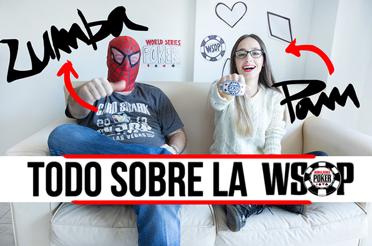 La World Series of Poker, explicada por Pamsi y El Zumba