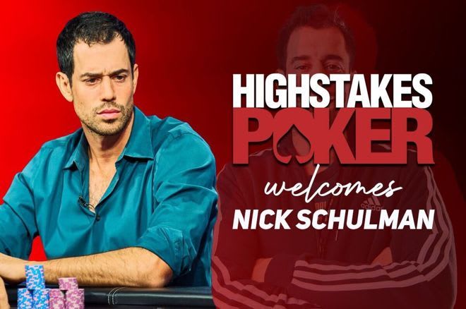 Nick Schulman es la nueva voz de High Stakes Poker