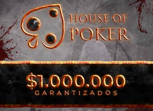 Se viene el House of Poker con $1 millón GTD