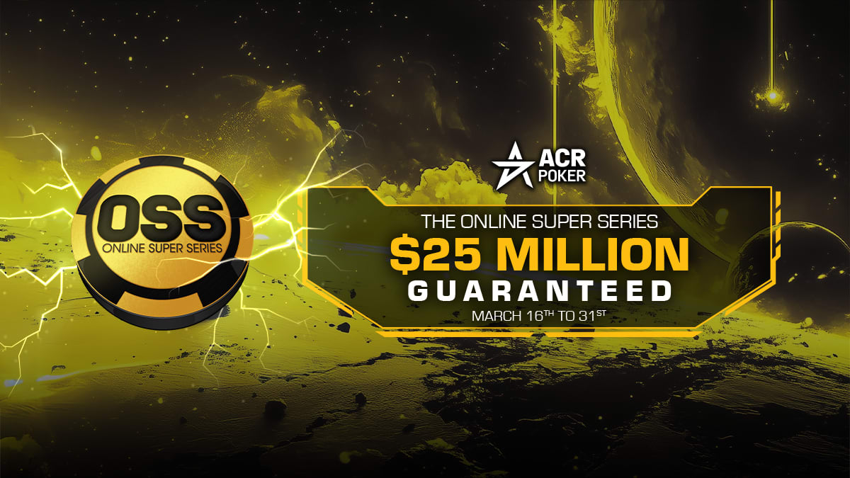 Las Online Super Series de ACR Poker se acercan al final y hay US$25M en premios