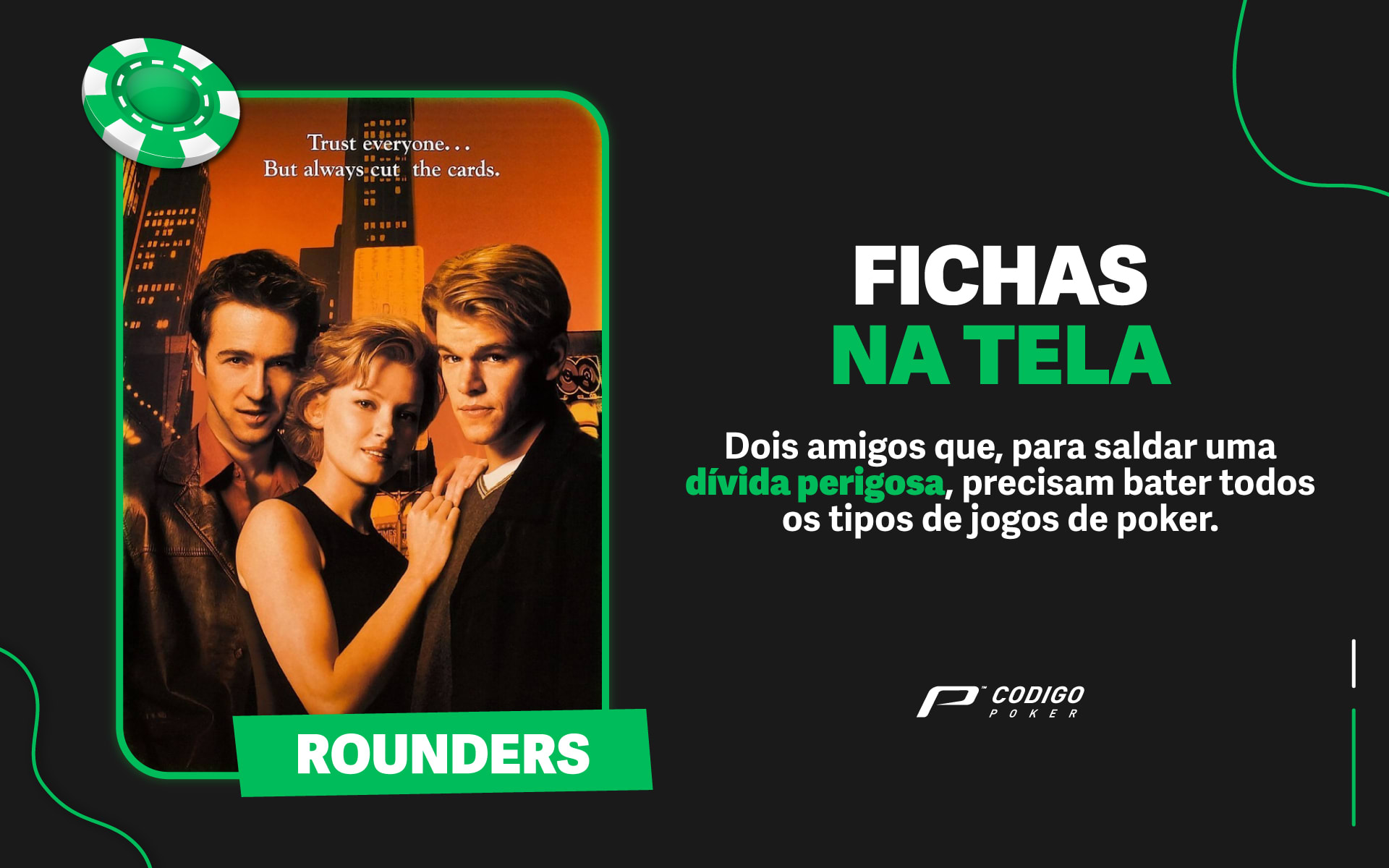 Fichas na Tela #1: Cartas na Mesa (Rounders, 1998)