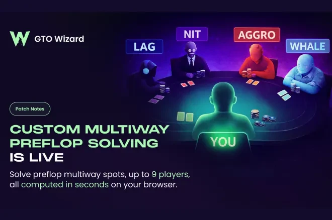 GTO Wizard lanza un modo Multiway Preflop para manos de hasta 9 jugadores