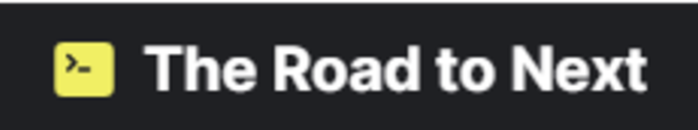 The Road to Next