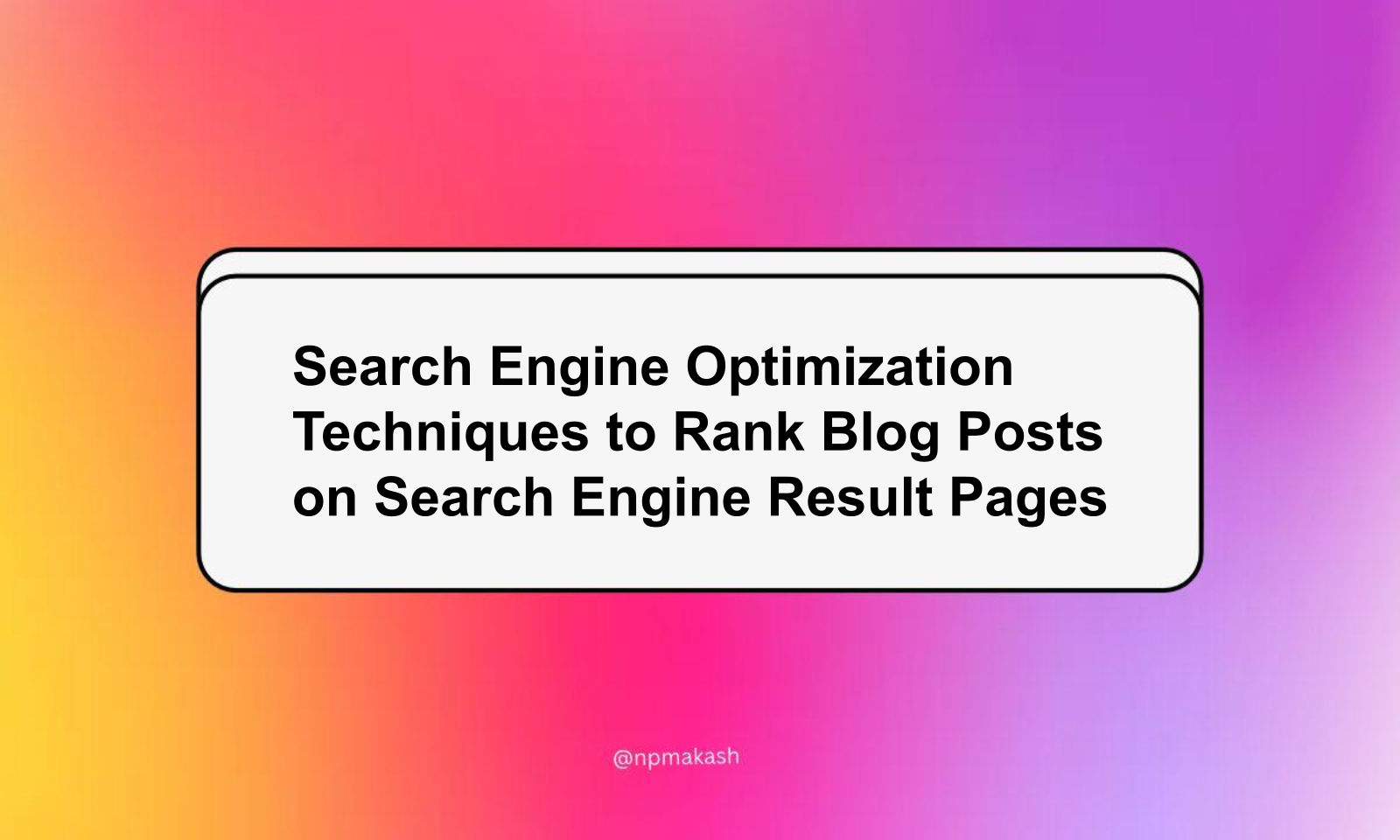 Search Engine Optimization Techniques to Rank Blog Posts on Search Engine Result Pages