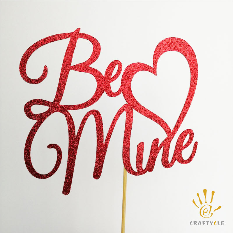 Cake Topper - Be Mine