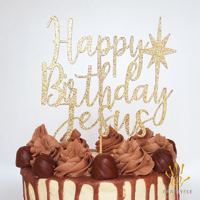 Cake Topper - Happy Birthday Jesus - Gold Glitter