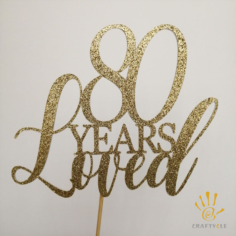 Cake Topper - 20 Years Loved (20-80 Years) - Image 14