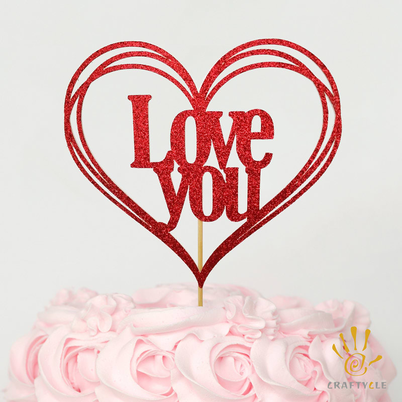 Cake Topper - Love You - Craftycle