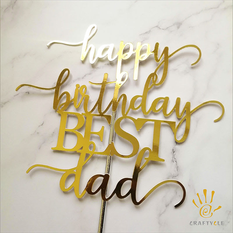 Cake Topper Happy Birthday Best Dad Modern Luxury Mirror Gold