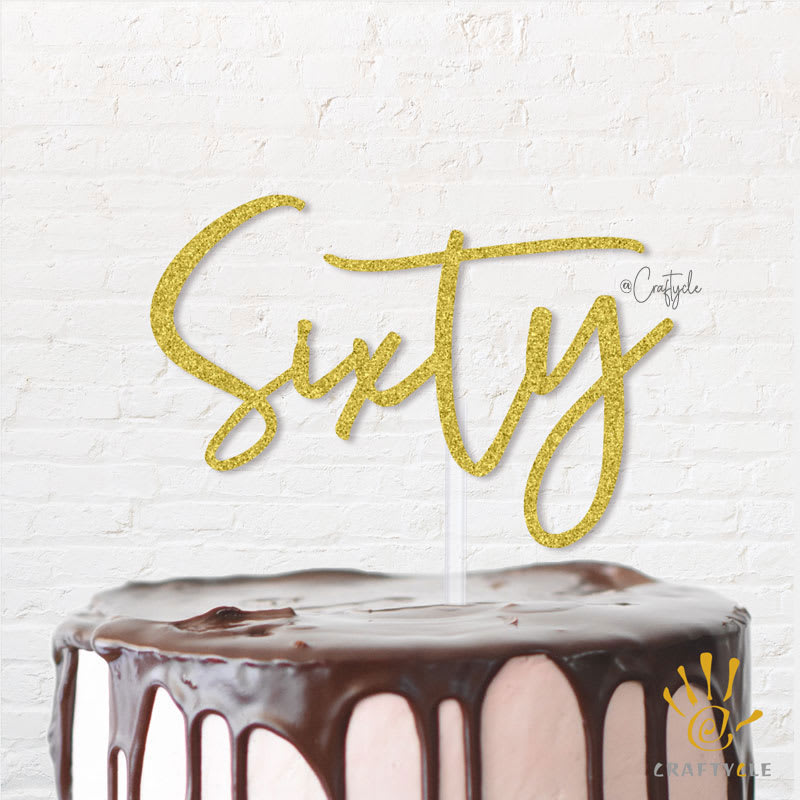 60 Sixty Birthday Celebration Topper Caketopper Cake Hbd Gold Glitters Golden