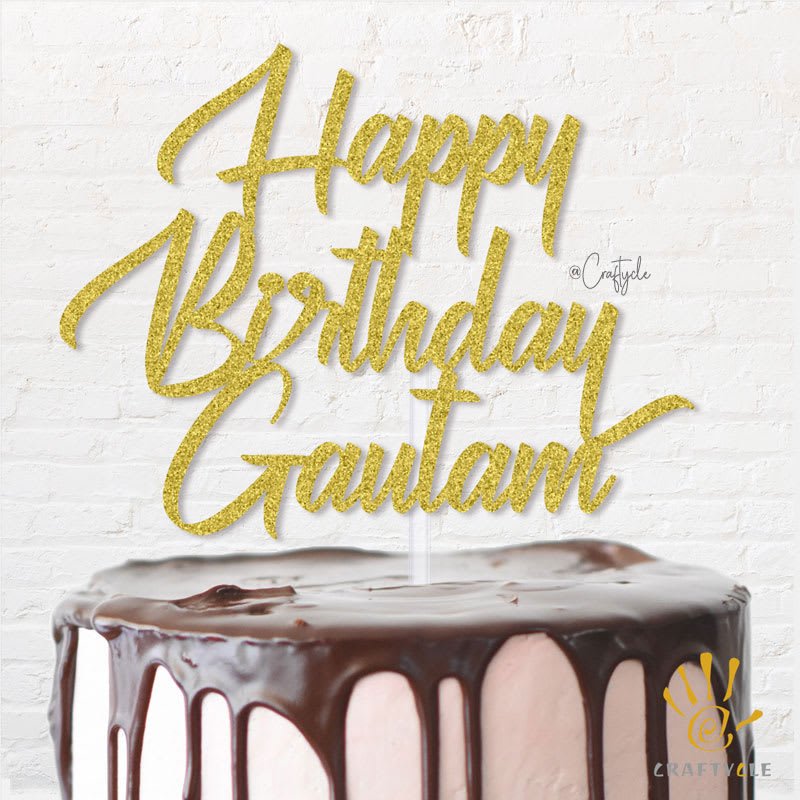 Gautaml Happy Birthday Hbd Topper Caketopper Cake Gold Shine Glitters