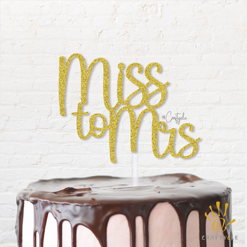 Miss Mrs Just Married Love Topper Caketopper Cake Gold Glitters Weddingcake