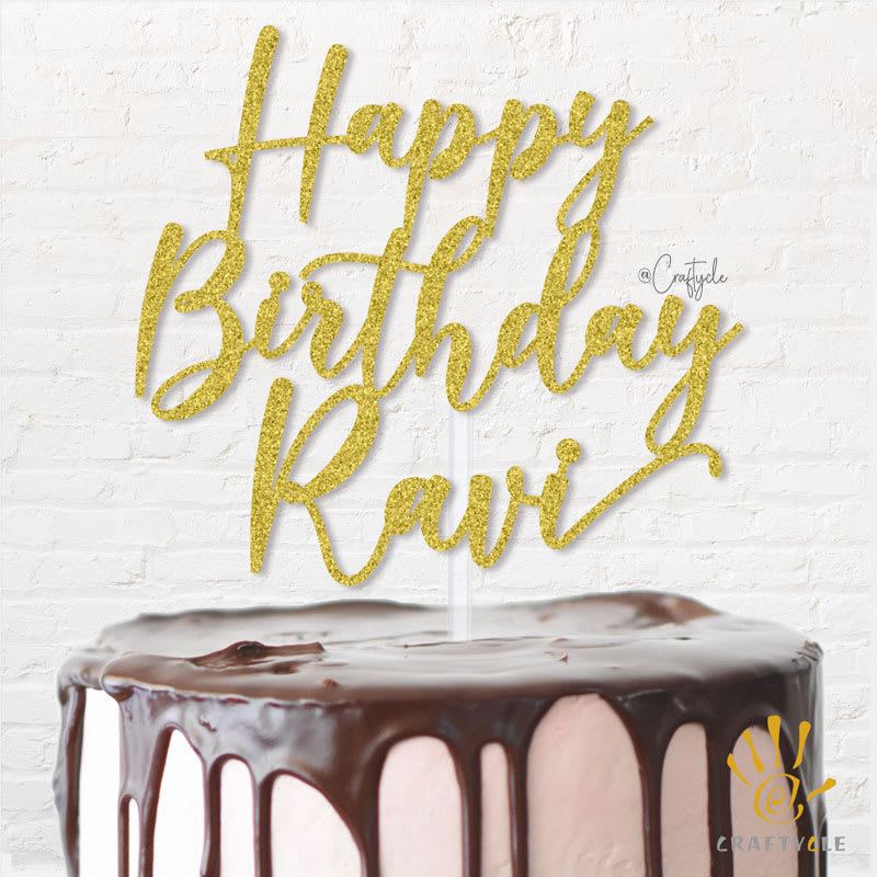 Ravi Birthday Topper Caketopper Cake Hbd Gold Glitters Golden Bold