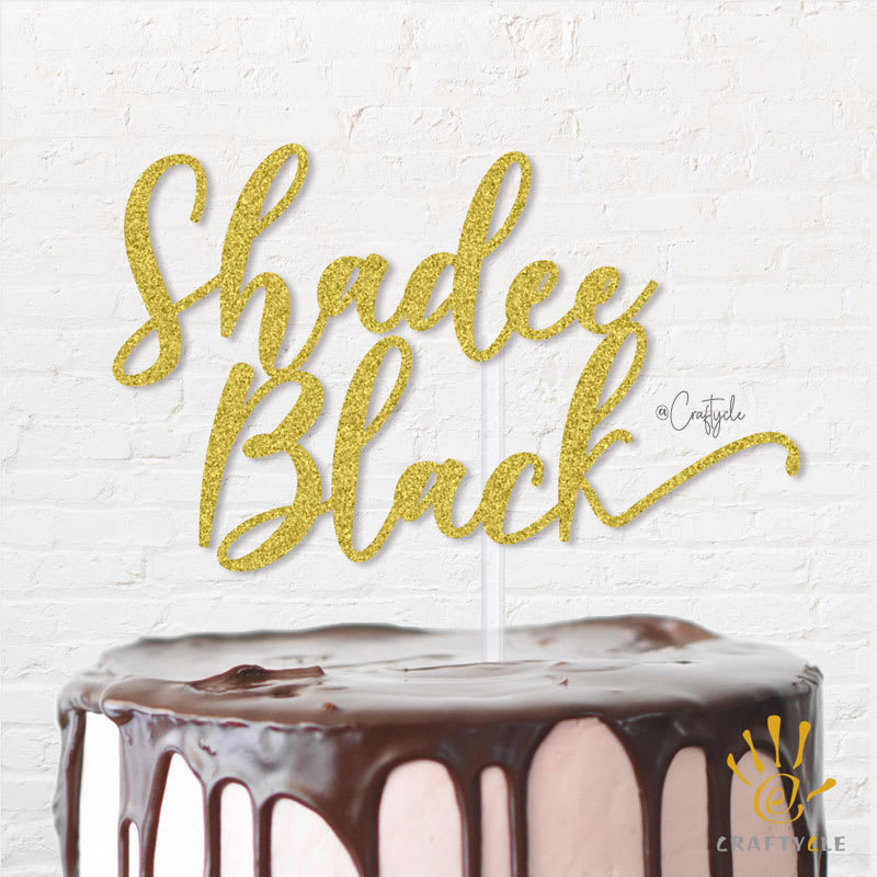 Shadee Black Shine Female Birthday Topper Caketopper Cake Hbd Gold Glitters Beautiful