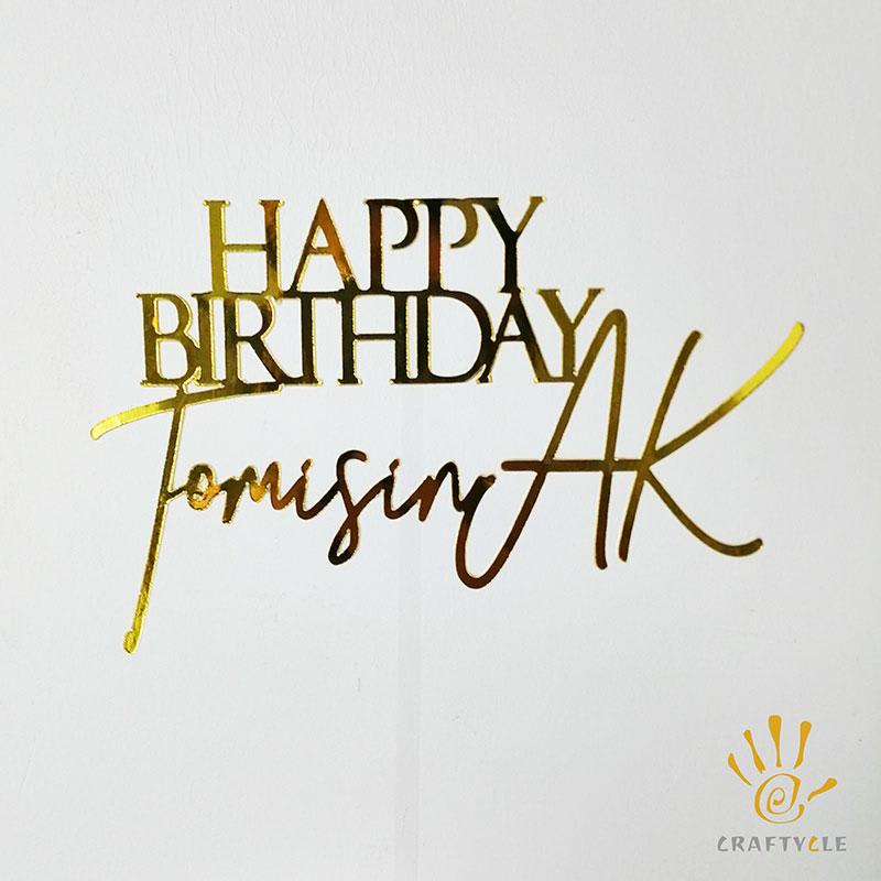 Cake Topper Happy Birthday Personalised Cake Topper Gold