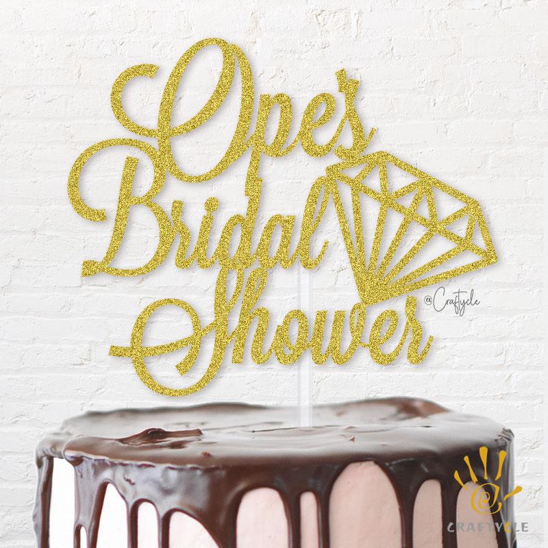 Ope Bridal Shower Topper Celebration Diamond Caketopper Love Cake Gold Glitters Wedding