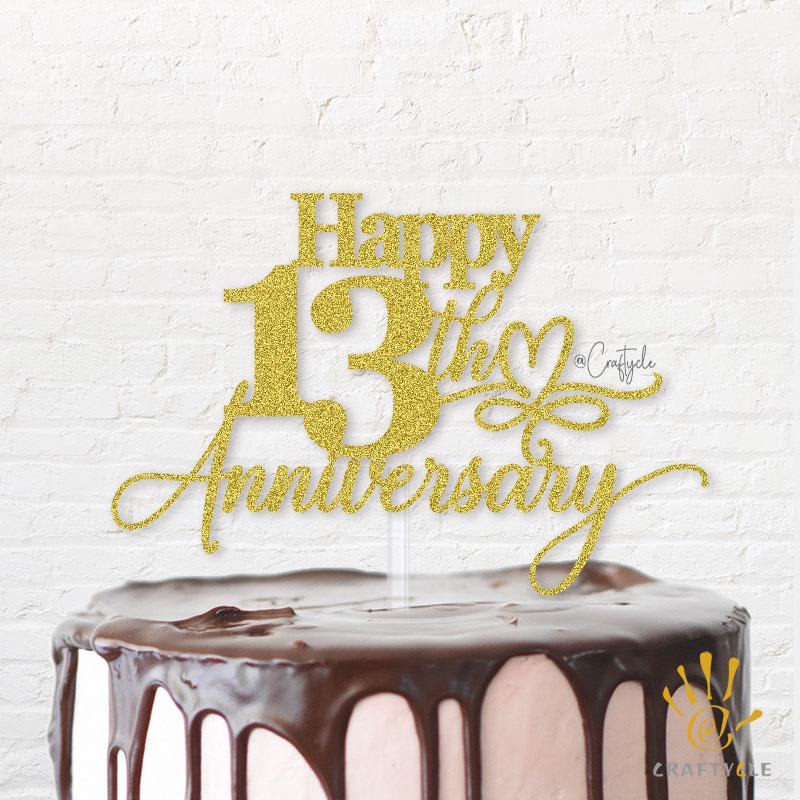 Happy 13 Topper Caketopper Love Cake Gold Glitters Anniversary