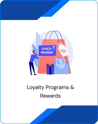 Loyalty Programs & Rewards