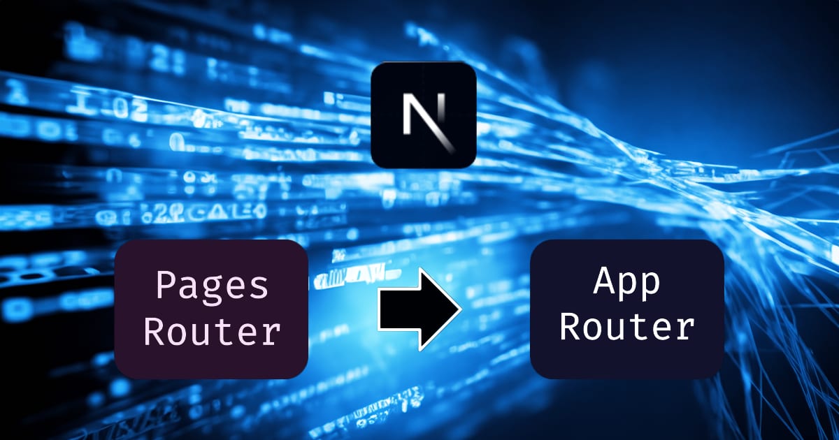 From Next.js Pages to App Router