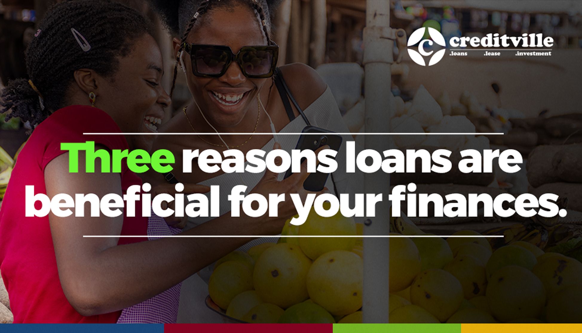THREE REASONS LOANS ARE BENEFICIAL FOR YOUR FINANCES.