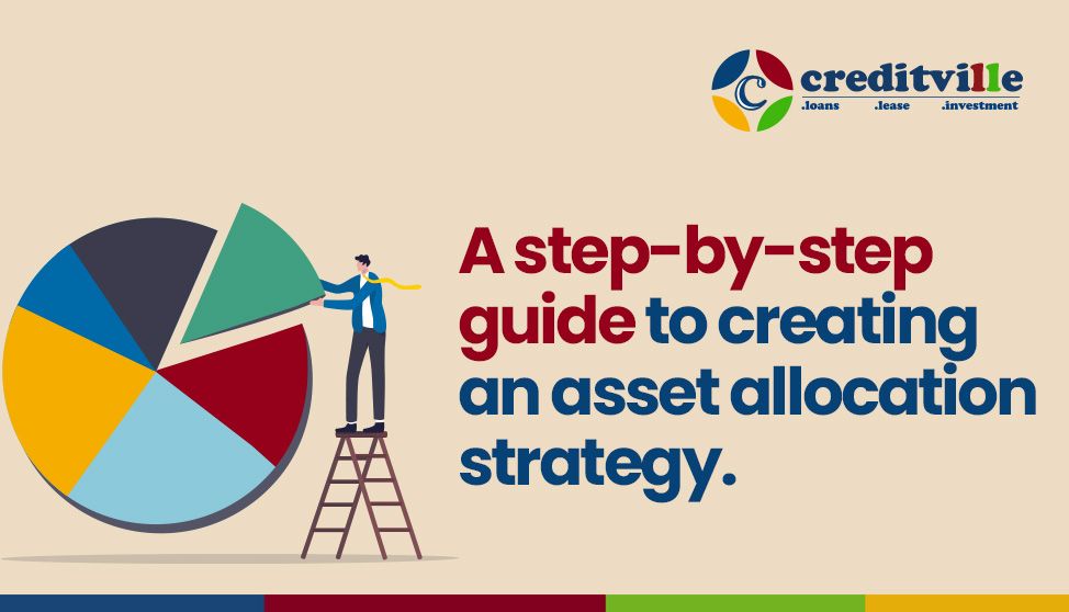 A step-by-step guide to creating an Asset allocation strategy.