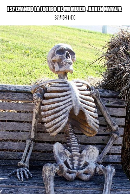 ESPERANDO LA FOTICO DE MI MUJER , KAREN NATALIA SALCEDO