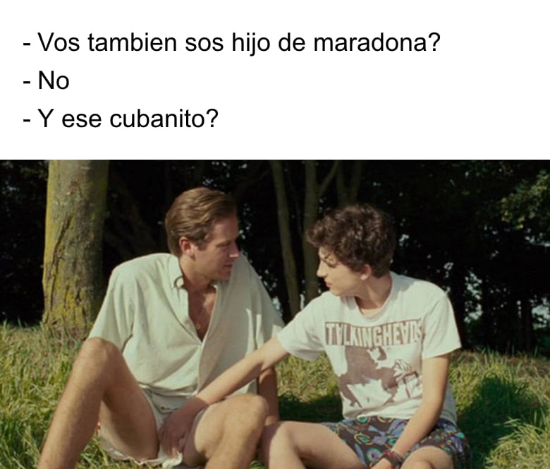 - Vos tambien sos hijo de maradona?
- No
- Y ese cubanito?