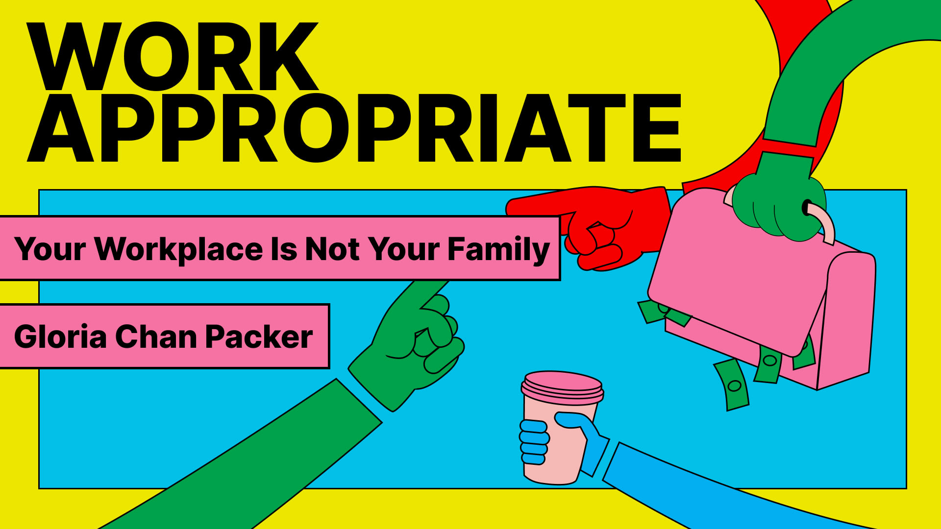 Gloria Chan Packer: Work is not your family