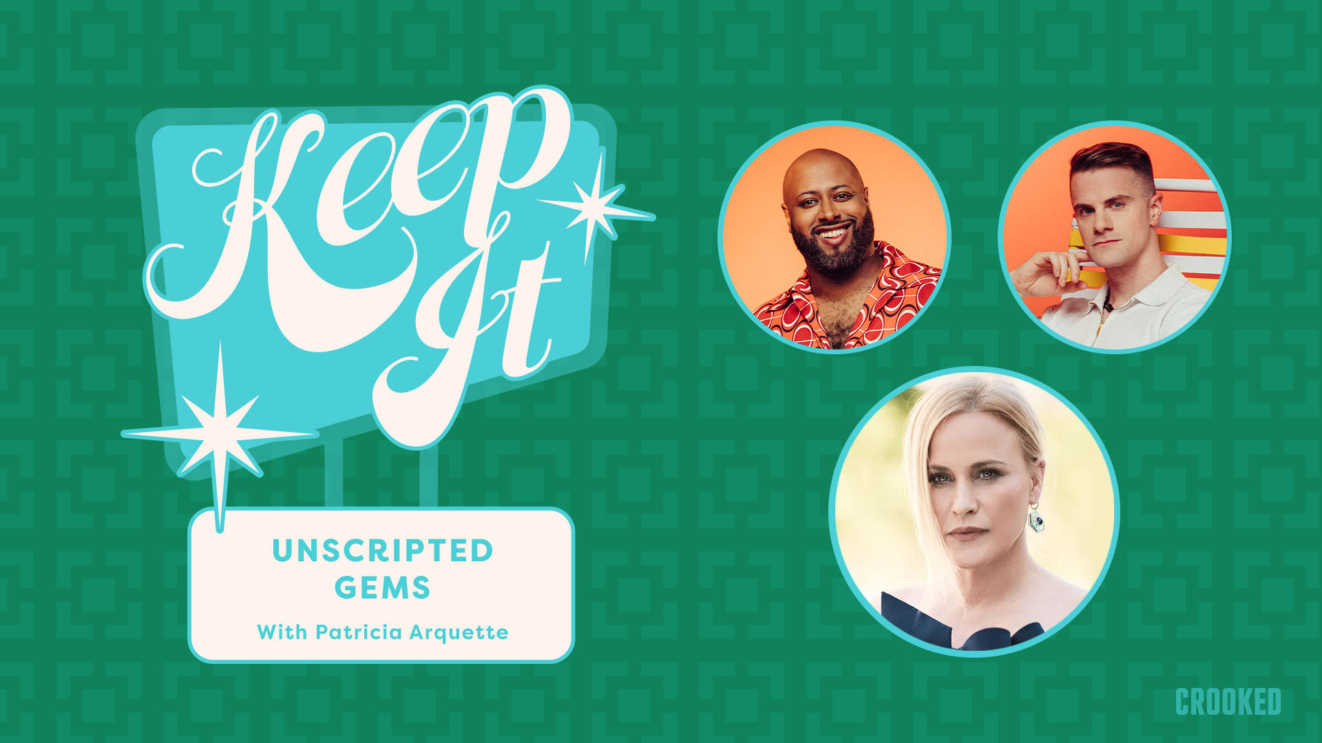 Unscripted Gemsâ€ w. Patricia Arquette | Crooked Media