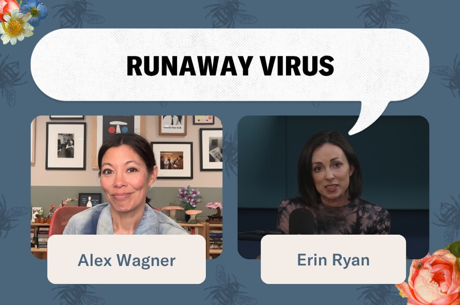 Runaway Virus w. Alex Wagner | Crooked Media