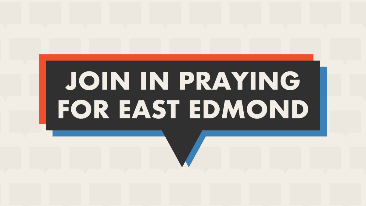 Pray for East Edmond