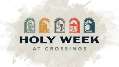 Holy Week & Easter