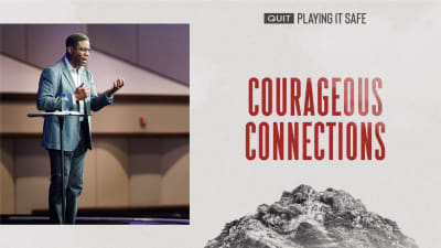 Courageous Connections