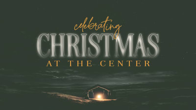 Christmas at the Center