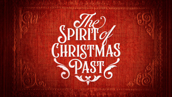 The Spirit of Christmas Past