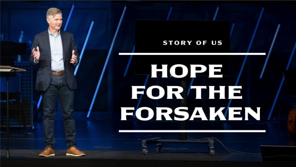 Hope for the Forsaken