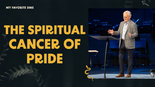 The Spiritual Cancer of Pride