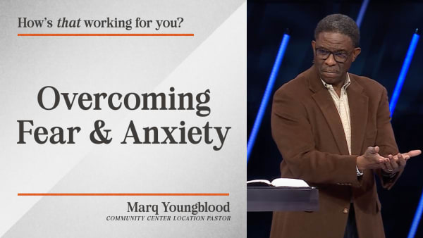 Overcoming Fear & Anxiety