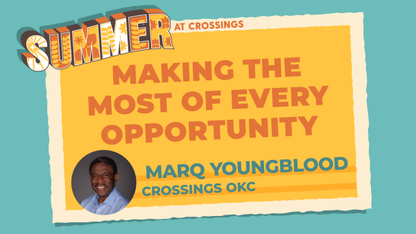 Making the Most of Every Opportunity