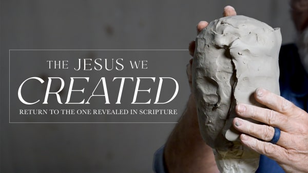 The Jesus We Created