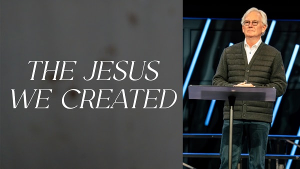 The Jesus We Created