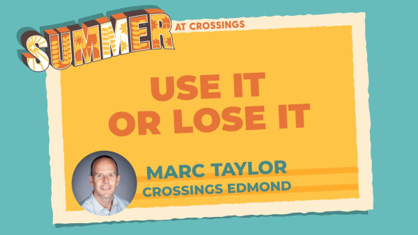 Ep 10: Use It or Lose It