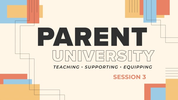 Parent University Session 3